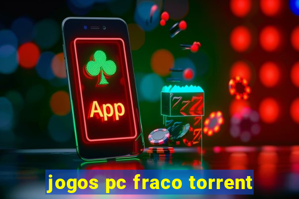 jogos pc fraco torrent