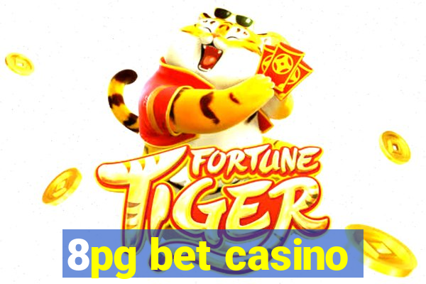 8pg bet casino