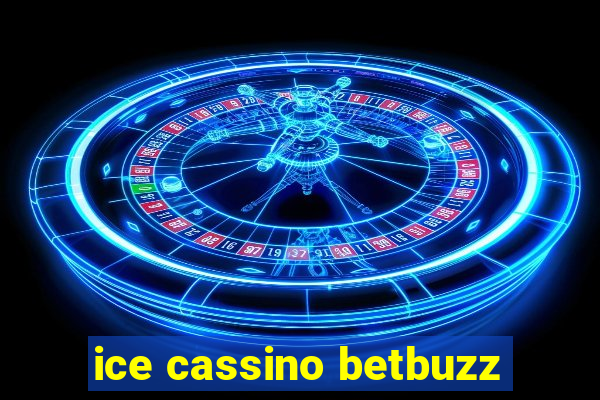 ice cassino betbuzz