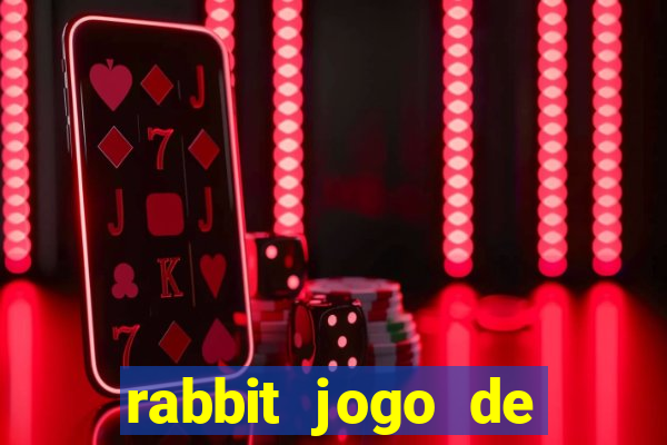 rabbit jogo de aposta Informational