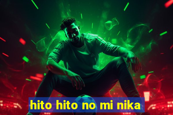 hito hito no mi nika