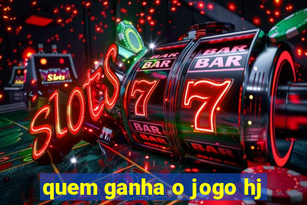 quem ganha o jogo hj