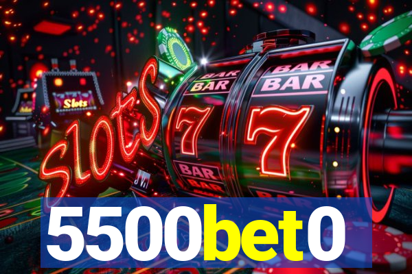 5500bet0