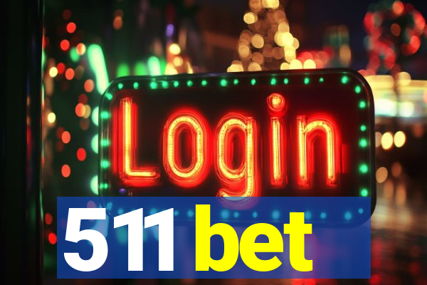 511 bet