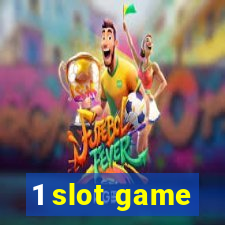 1 slot game