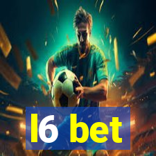 l6 bet