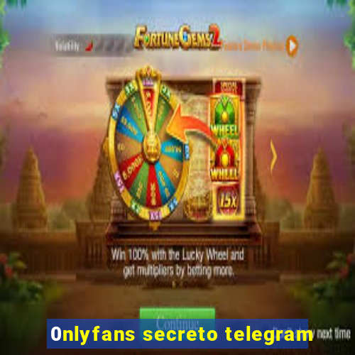 0nlyfans secreto telegram