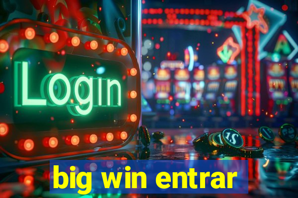 big win entrar