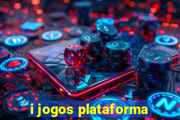 i jogos plataforma