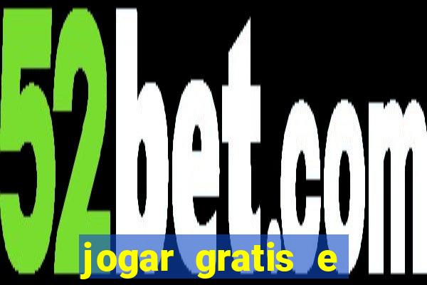 jogar gratis e ganhar dinheiro