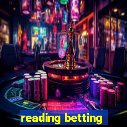 reading betting