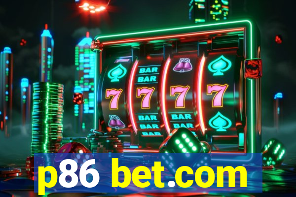 p86 bet.com