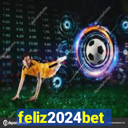 feliz2024bet