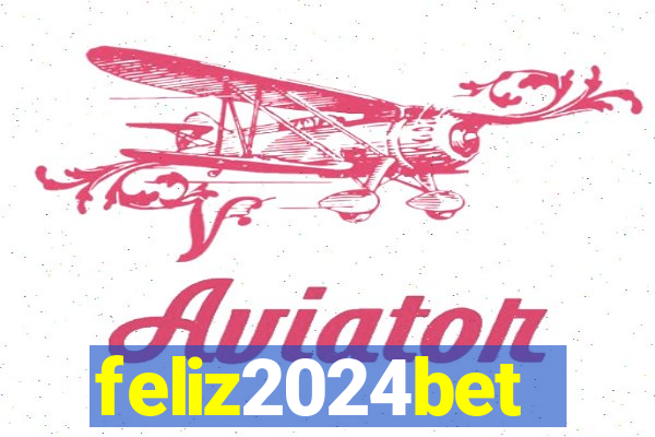 feliz2024bet