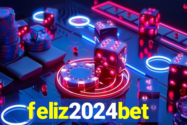 feliz2024bet