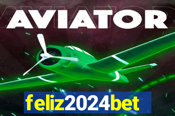 feliz2024bet