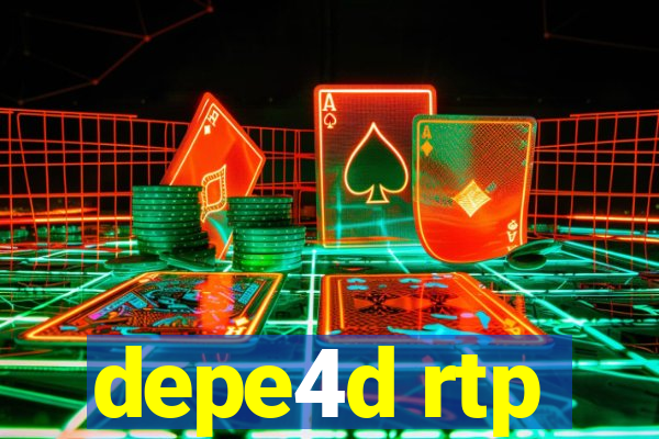 depe4d rtp