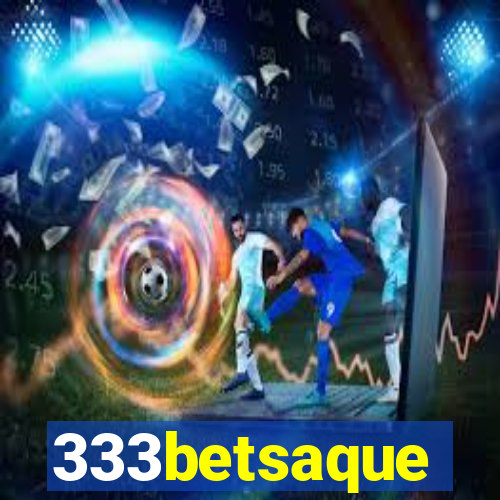 333betsaque