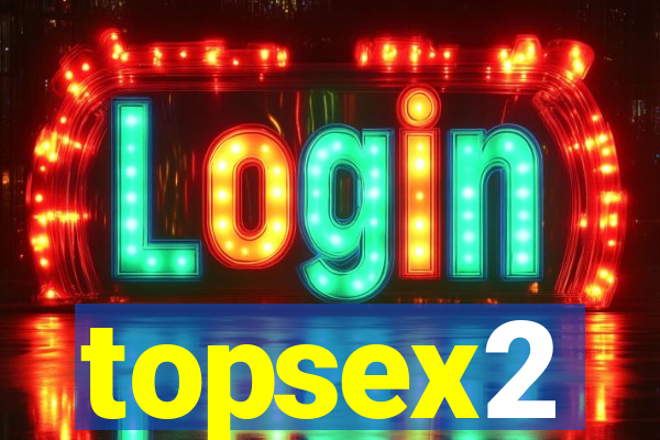 topsex2