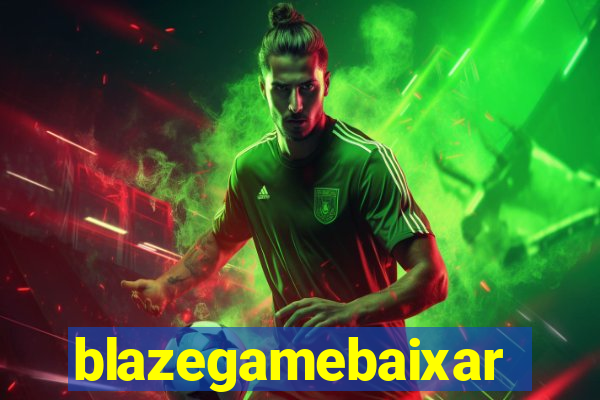 blazegamebaixar