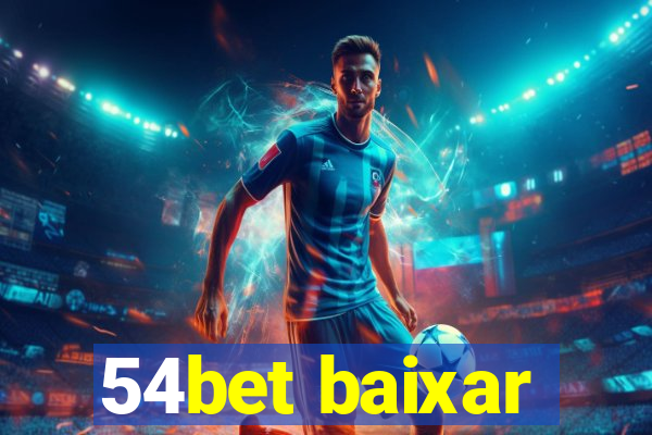 54bet baixar