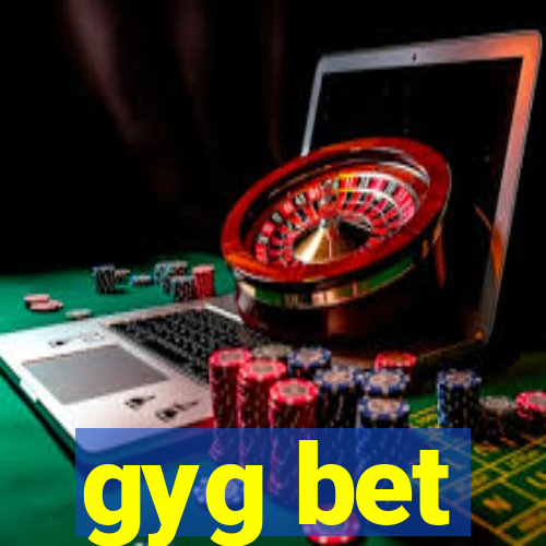 gyg bet