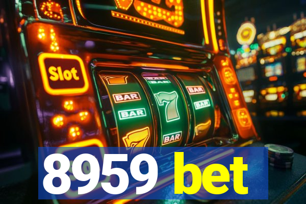 8959 bet