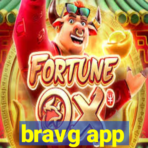 bravg app