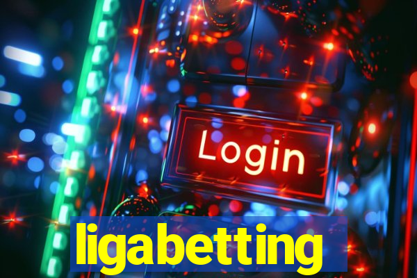 ligabetting