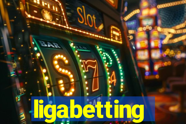 ligabetting