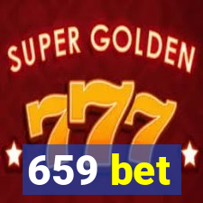 659 bet