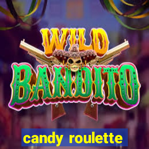 candy roulette