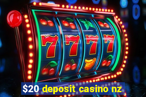 $20 deposit casino nz