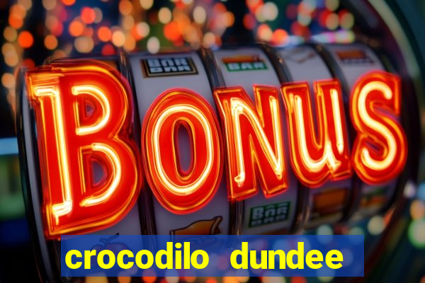 crocodilo dundee filme completo dublado