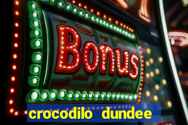 crocodilo dundee filme completo dublado