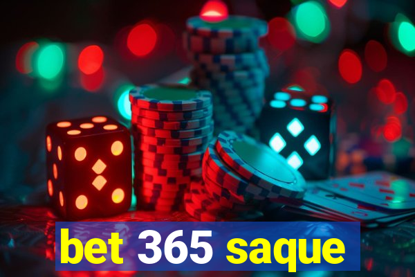 bet 365 saque