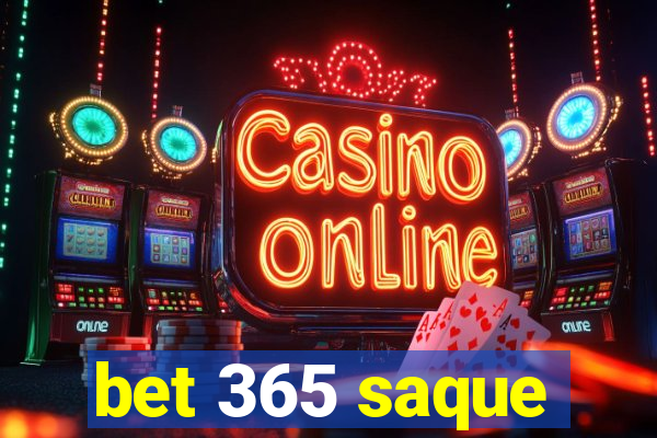 bet 365 saque