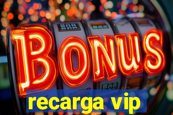 recarga vip