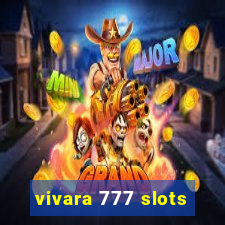 vivara 777 slots