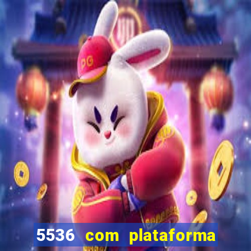 5536 com plataforma de jogos