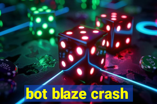 bot blaze crash