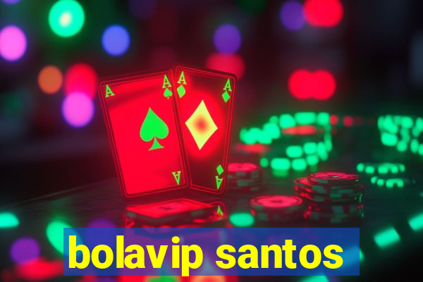 bolavip santos