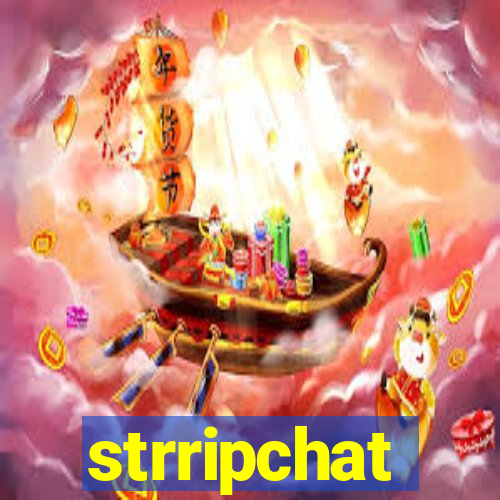 strripchat