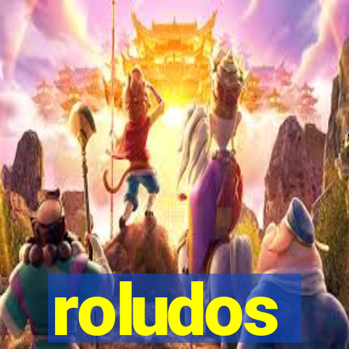 roludos