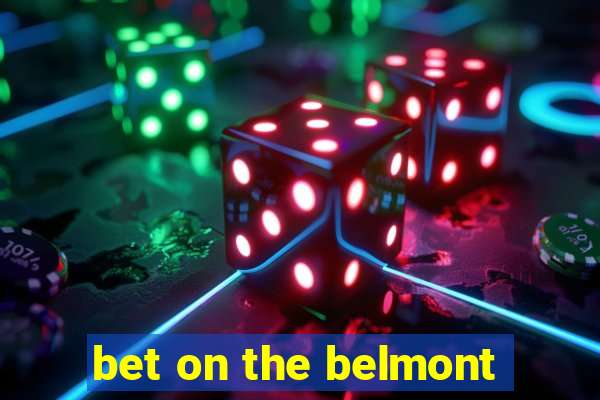 bet on the belmont