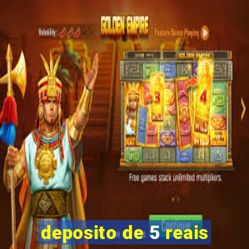 deposito de 5 reais