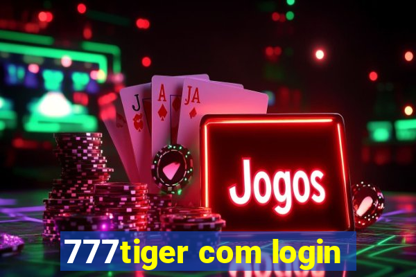 777tiger com login