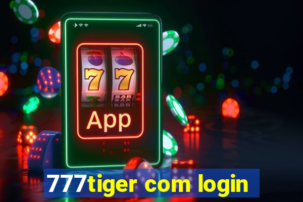 777tiger com login