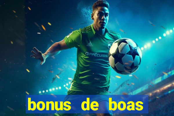 bonus de boas vindas sem deposito