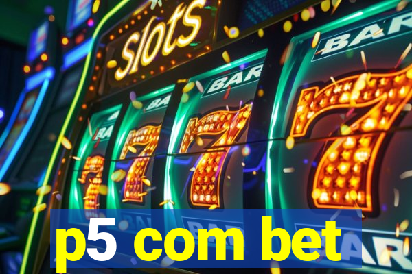 p5 com bet